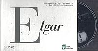 Grandes compositores da música clássica: Elgar (Grandes compositores da música clássica, #30) 856260500X Book Cover