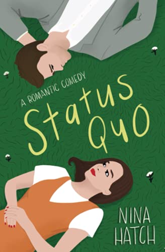 Status Quo: An Opposites Attract Romantic Comedy (Starting at Midnight)