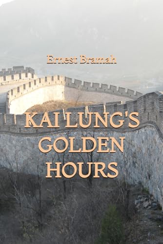 Kai Lung's Golden Hours B0F6BFGHNX Book Cover