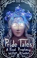 Pride Tales: A Final Prophecy B0FPXJHN9B Book Cover
