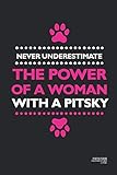 Never Underestimate a Woman With a Pitsky: A Pitsky Owner Notebook Journal