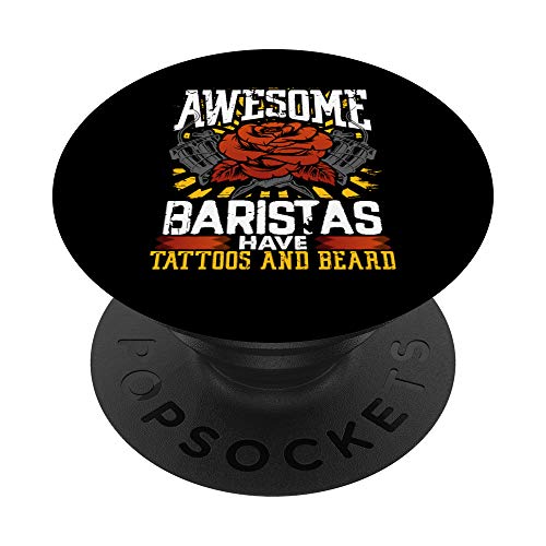 Funny Barista Gift Awesome Baristas Have Tattoos and Beard PopSockets Grip and Stand for Phones and Tablets