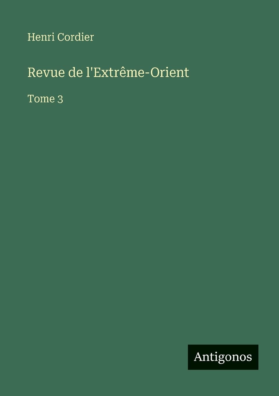 Revue de l'Extrême-Orient: Tome 3