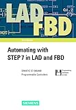  Automating with STEP 7 in LAD and FBD: SIMATIC S7-300/400 Programmable Controllers