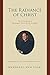 The Radiance of Christ: The Priesthood of Monsignor Kenneth W. Roeltgen