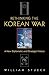 Rethinking the Korean War: A New Diplomatic and Strategic History