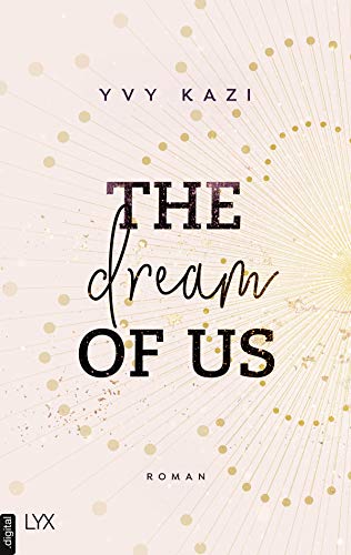 The Dream Of Us (St. Clair Campus 1) von [Yvy Kazi]