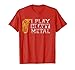 I Play Heavy Metal Tuba Funny Band Distressed T-Shirt