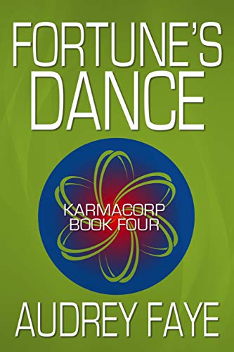 Fortune's Dance (KarmaCorp Book 4)