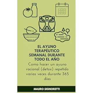 El ayuno terap&eacute;utico semanal durante todo el a&ntilde;o Audiolibro Por Mauro Signoretti arte de portada