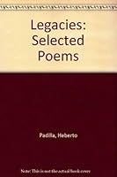 Legacies: Selected Poems 0374184720 Book Cover