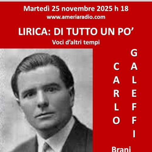 Lirica di Tutto un po' Voci di altri tempi - Carlo Galeffi seconda parte