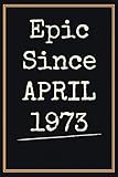 Photo Gallery epic since april 1973 notebook: 47th birthday gift for women men / present ideas for dad mom friend, bday gifts for 47 years old husband wife, lined journal Photo Gallery epic since april 1973 notebook: 47th birthday gift for women men / present ideas for dad mom friend, bday gifts for 47 years old husband wife, lined journal