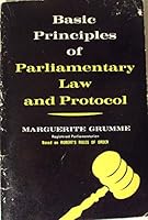 Basic principles of parliamentary law and protocol 0800700155 Book Cover