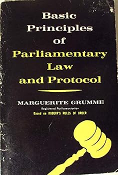 Paperback Basic Principles of Parliamentary Law and Protocol Book