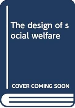Hardcover The design of social welfare Book