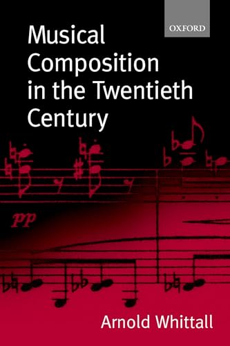 Musical Composition in the Twentieth Century analyse histoire musique moderne