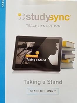 Unknown Binding StudySync; Taking a Stand, Grade 10 Unit 2, Teacher's Edition CCSS, 9781944695217, 1944695214 Book