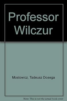 Profesor Wilczur - Book #2 of the Znachor