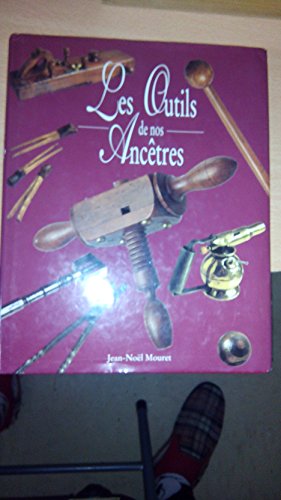 Les outils de nos ancêtres