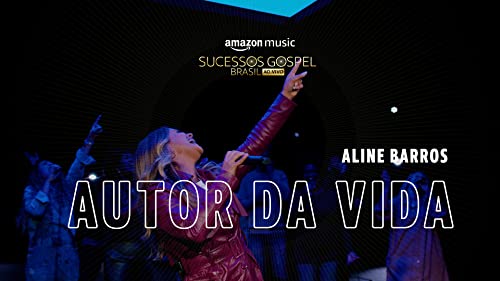 Autor da Vida (Amazon Original) (Ao Vivo)
