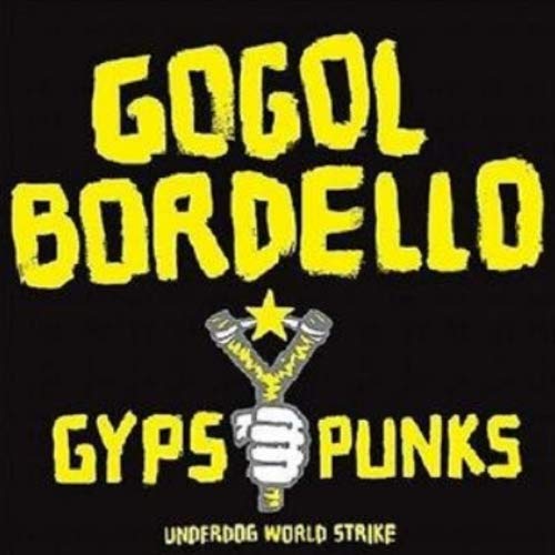 Gypsy punks underworld world strike [vinyl]