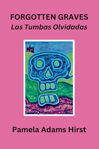 Forgotten Graves: Las Tumbas Olvidades