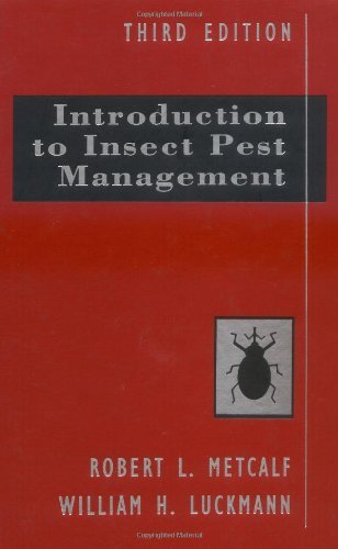 Introduction to Insect Pest Management (Environmental Science and Technology: A Wiley-Interscience Series of Textsand Monographs Book 101)