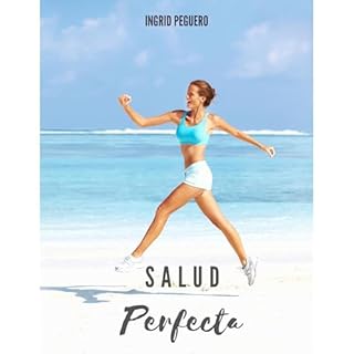 Salud Perfecta Audiolibro Por Ingrid Peguero arte de portada