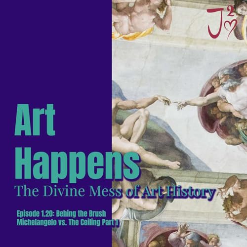 Behind the Brush: Michelangelo vs The Ceiling Part 1 (audio)