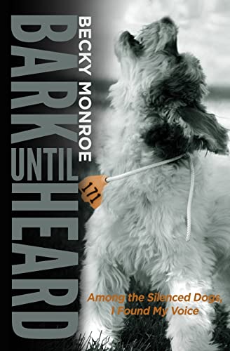 Bark Until Heard: Among the Silenced Dogs, I Found My Voice