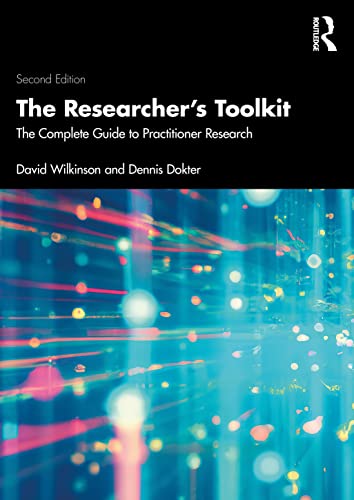 The Researcher'S Toolkit: The Complete Guide To Practitioner Research