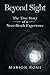 Beyond Sight: The True Story of a Near-Death Experience