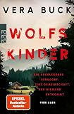 Wolfskinder: Die Thriller-Sensation aus Deutschland - nominiert für den Glauserpreis 2024!