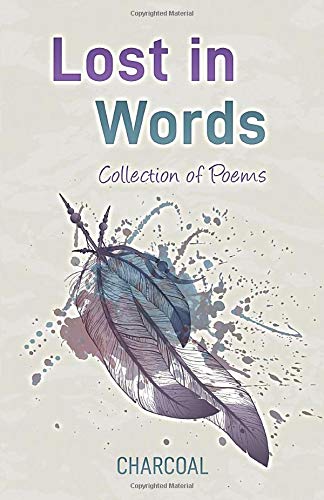 Lost in Words: Collection of Poem