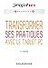 Transformer ses pratiques avec le tablet PC