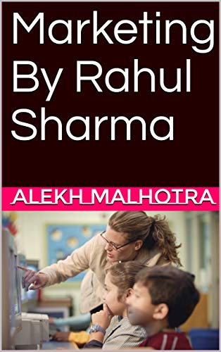 Marketing By Rahul Sharma (English Edition)