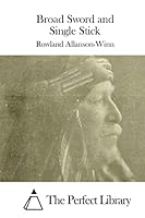 Broad Sword and Single Stick 1508788111 Book Cover