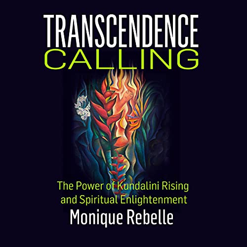 Transcendence Calling by Monique Rebelle episode artwork