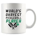 World’s Okayest Pickleball Player Pickleball Gifts Sports Player Dad Mom Uncle Aunt Boyfriend Girlfriend Coach Gifts Novelty Drinkware Ceramic Mug 11 oz White