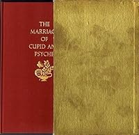The Marriage of Cupid and Psyche The story as first set down by Lucius Apuleius in his "Transformations" which is called "The Golden Ass" and then re-told by Walter Pater in the pages of his novel, "M B0066G5KMK Book Cover