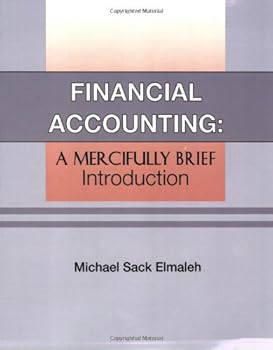 Paperback Financial Accounting: A Mercifully Brief Introduction Book