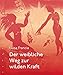 Produktbild Der weibliche Weg zur wilden Kraft
