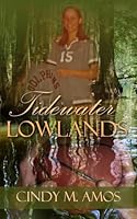 Tidewater Lowlands 1978435444 Book Cover