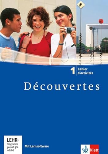 Découvertes 1: Cahier d\'activités mit Lernsoftware Sprachtrainer Kommunikation 1. Lernjahr (Découvertes. Ausgabe ab 2004)