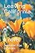 Leaving California: a novel