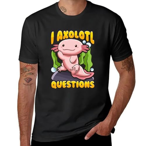 Cute & Funny I Axolotl Questions Pun Walking Fish T-Shirt T-Shirt for a Boy Hippie Clothes Summer top Men's Clothing Black XXL