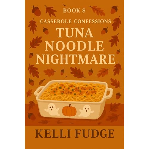 Tuna Noodle Nightmare Audiolibro Por Kelli Fudge arte de portada
