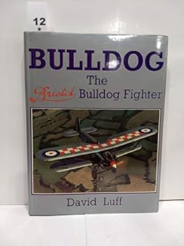 Hardcover Bulldog: the Bristol Bulldog Fighter Book