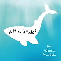 Is It a Whale?: 109241746X Book Cover